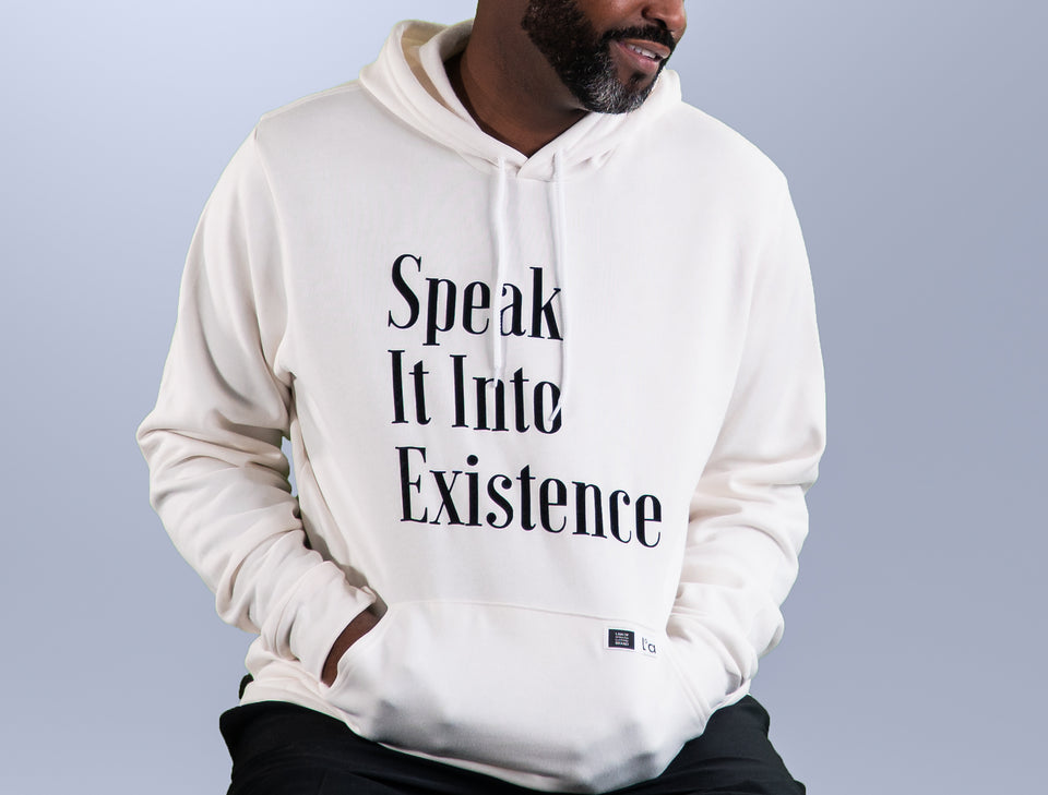 LOA Speak It Into Existence Hoodie White