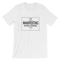 LOA Manifesting Unisex T-Shirt